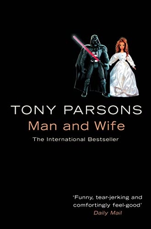 Parsons, Tony. Man and Wife. HarperCollins, 2003.