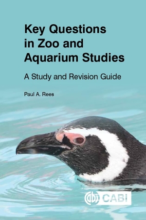 Rees, Paul. Key Questions in Zoo and Aquarium Studies - A Study and Revision Guide. Cab International, 2021.