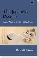 The Japanese Psyche: Major Motifs in the Fairy Tales of Japan