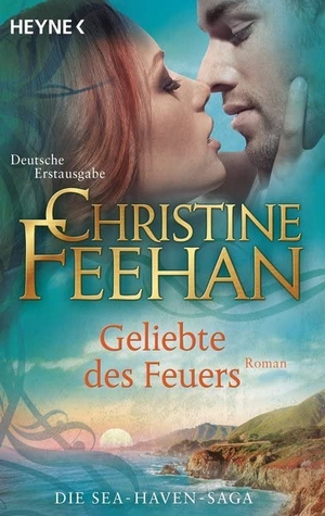 Feehan, Christine. Geliebte des Feuers - Roman. Heyne Taschenbuch, 2017.