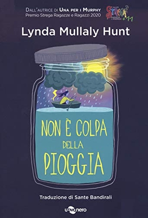 Hunt, Lynda Mullaly. Non è colpa della pioggia. , 2020.