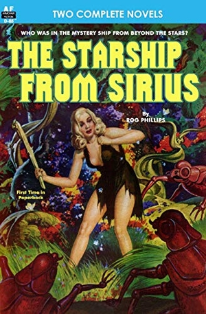 Cole, Everett B. / Rog Phillips. Starship From Sirius, The, & Final Weapon. Armchair Fiction & Music, 2013.