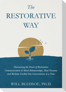 The Restorative Way