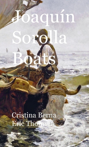 Berna, Cristina / Eric Thomsen. Joaquín Sorolla Boats. Missys Clan, 2026.