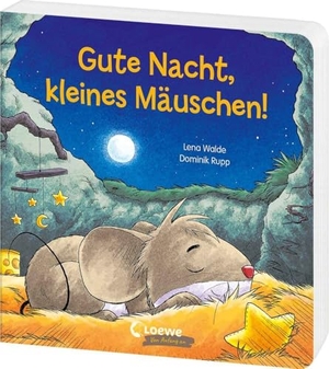 Walde, Lena. Gute Nacht, kleines Mäuschen! - Gute-Nacht-Pappbilderbuch zum Kuscheln und Einschlafen für Kinder ab 2 Jahren. Loewe Verlag GmbH, 2024.