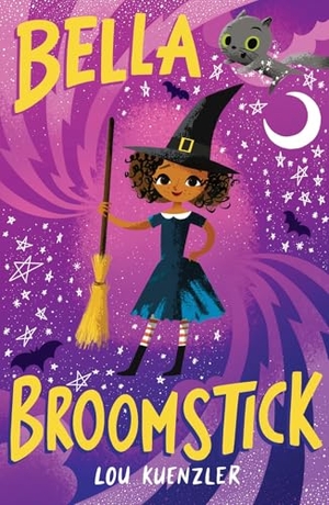 Kuenzler, Lou. Bella Broomstick. Scholastic, 2025.