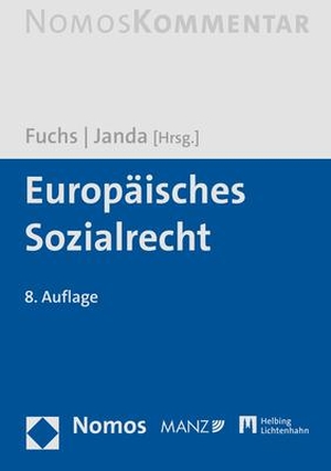 Fuchs, Maximilian / Constanze Janda (Hrsg.). Europäisches Sozialrecht. Nomos Verlags GmbH, 2022.