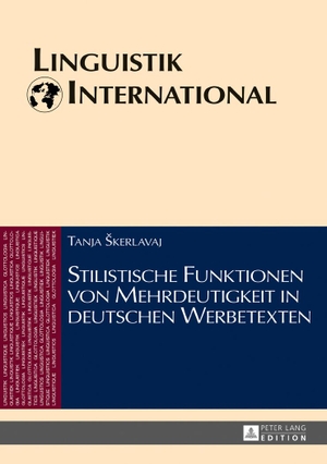 ¿Kerlavaj, Tanja. Stilistische Funktionen von Mehrdeutigkeit in deutschen Werbetexten. Peter Lang, 2018.