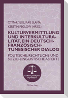 Kulturvermittlung und Interkulturalität, ein Deutsch-Französisch-Tunesischer Dialog