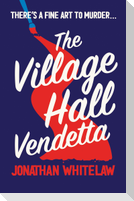 The Village Hall Vendetta