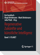 Regenerative Zukünfte und künstliche Intelligenz