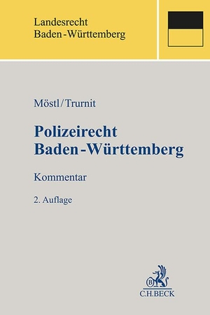 Möstl, Markus / Christoph Trurnit (Hrsg.). Polizeirecht Baden-Württemberg - Kommentar. C.H. Beck, 2024.