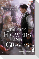 A Tale of Flowers and Graves