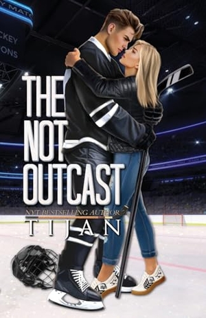 Tijan. The Not-Outcast (Special Edition). Tijan, 2025.