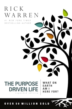 Warren, Rick. The Purpose Driven Life - What on Earth Am I Here For?. Zondervan, 2012.