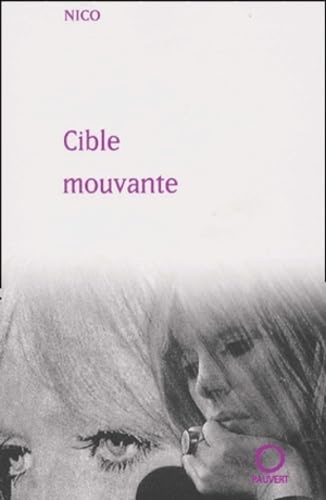 Nico. Cible mouvante. Fayard-France, 2019.