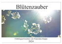 Blütenzauber (Wandkalender 2024 DIN A3 quer), CALVENDO Monatskalender