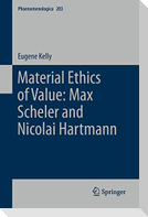 Material Ethics of Value: Max Scheler and Nicolai Hartmann