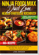 Ninja Foodi Max Dual Zone Heißluftfritteuse Kochbuch