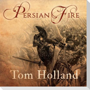 Persian Fire Lib/E: The First World Empire and the Battle for the West