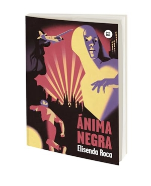 Roca, Elisenda. Ánima Negra / Black Anima - Volume 51. Editorial Casals S.A., 2025.