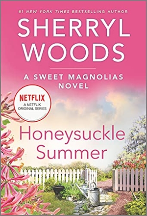 Woods, Sherryl. Honeysuckle Summer. Mira Books, 2021.