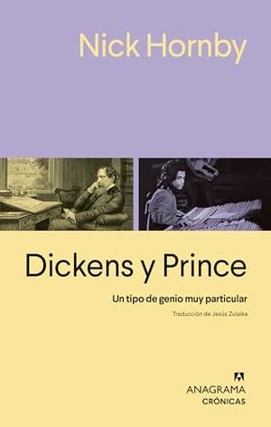 Hornby, Nick. Dickens Y Prince. Editorial Anagrama, 2026.