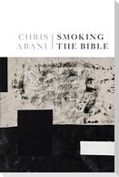 Smoking the Bible
