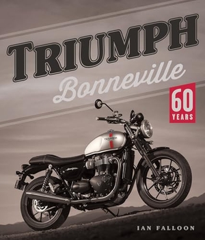 Falloon, Ian. Triumph Bonneville - 60 Years. Motorbooks International, 2024.