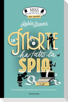Top Secret. La morte ha fatto la spia. Miss Detective