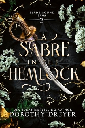 Dreyer, Dorothy. A Sabre in the Hemlock. Crimson Fox Publishing, 2025.