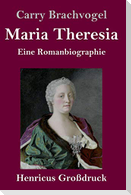 Maria Theresia (Großdruck)