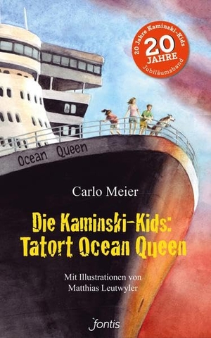 Meier, Carlo. Die Kaminski-Kids: Tatort Ocean Queen - Illustriert von Matthias Leutwyler. fontis, 2022.