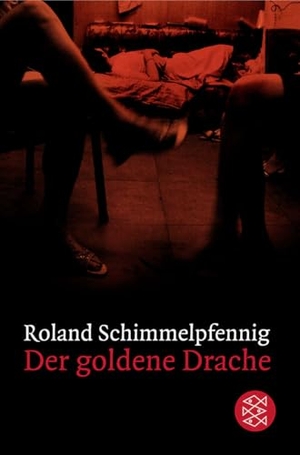 Schimmelpfennig, Roland. Der goldene Drache - Stücke 2004-2011. FISCHER Taschenbuch, 2011.