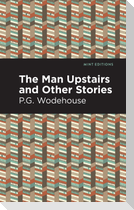 The Man Upstairs and Other Stories