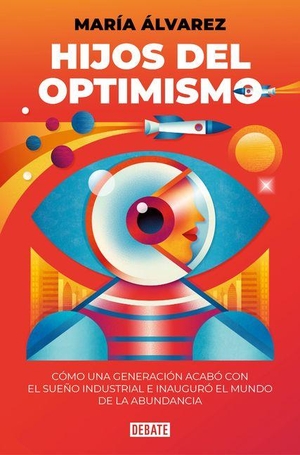 Ã Lvarez. Hijos del Optimismo / Children of Optimism. Prh Grupo Editorial, 2026.