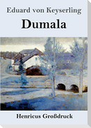 Dumala (Großdruck)