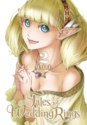 Maybe. Tales of Wedding Rings, Vol. 2. Yen Press, 2018.