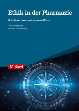 Helmstädter, Axel. Ethik in der Pharmazie - Grundlagen, Herausforderungen und Praxis. Govi Verlag, 2026.