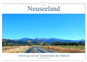 Neuseeland Unterwegs auf den Traumstraßen der Südinsel (Wandkalender 2024 DIN A4 quer), CALVENDO Monatskalender