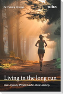 Living in the long run