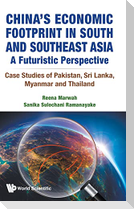 China's Economic Footprint in South and Southeast Asia