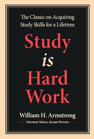 Armstrong, William H.. Study Is Hard Work. David R. Godine, 2005.
