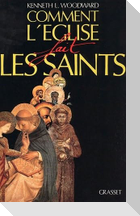 Comment L Eglise Fait Les Saints
