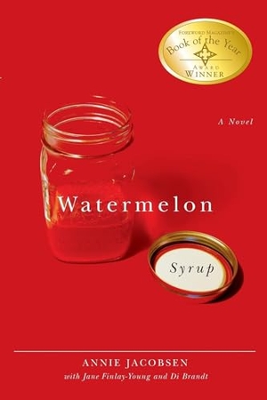 Jacobsen, Annie / Finlay-Young, Jane et al. Watermelon Syrup. Wilfrid Laurier University Press, 2007.