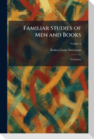 Familiar Studies of Men and Books
