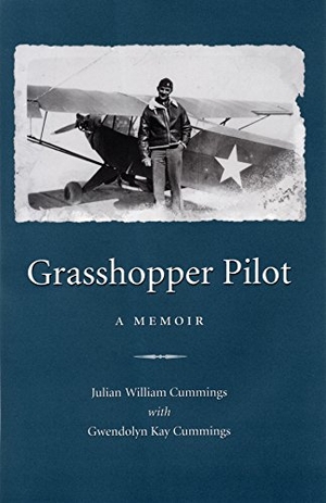 Cummings. Grasshopper Pilot - A Memoir. Kent State University Press, 2015.