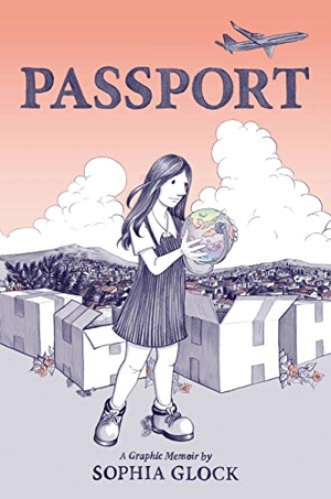 Glock, Sophia. Passport. Little, Brown Books for Young Readers, 2021.