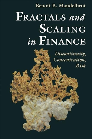 Mandelbrot, Benoit B.. Fractals and Scaling in Finance - Discontinuity, Concentration, Risk. Selecta Volume E. Springer New York, 1997.