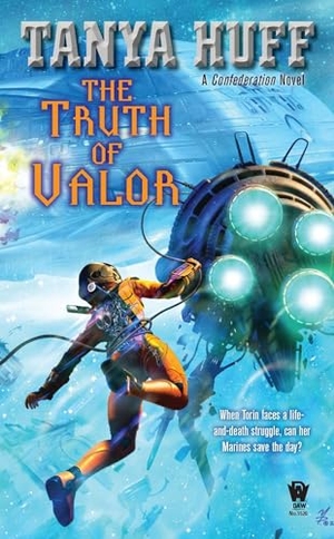Huff, Tanya. The Truth of Valor. Astra Publishing House, 2011.